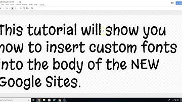 Inserting Custom Fonts into the NEW Google Sites