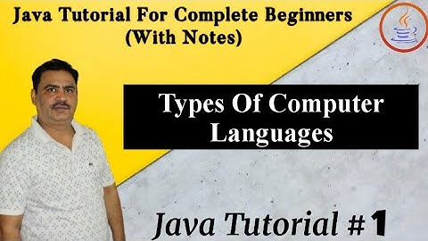 Types Of Computer Languages || Basic Understanding Of Java || By Harvinder Singh