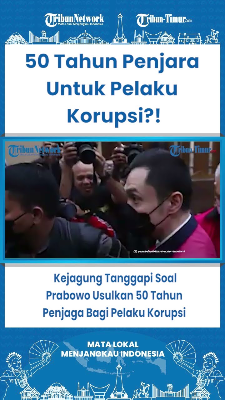 SHORT Kejagung Tanggapi Soal Prabowo Usulkan 50 Tahun Penjaga Bagi Pelaku Korupsi