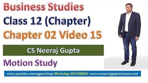 Motion Study  | Business Studies Class 12 | Chapter 02 Video 15 | CS Neeraj Gupta