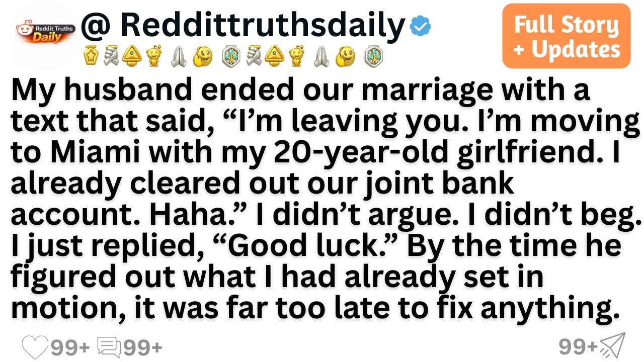 My husband ended our marriage with a text that said, “I’m leaving you. I’m moving to Miami with...