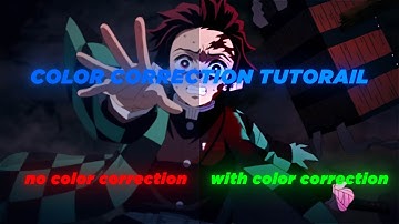 tutorail for my color correction | no looks plugin | AMV