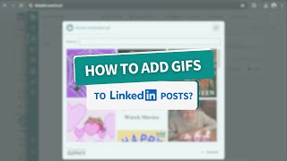 How to add GIFs to LinkedIn posts?