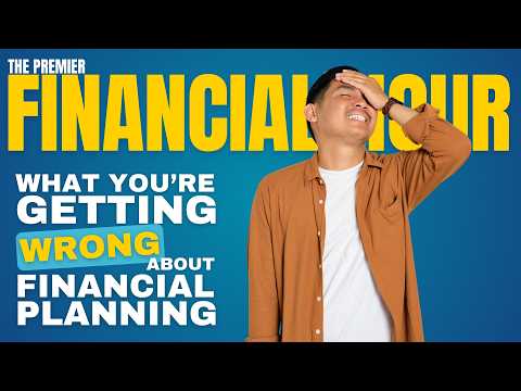 The Financial Plan Most People Don't Realize They Need | Premier Financial Hour