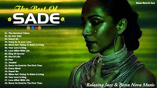 Best of Sade - Sade Greatest Hits Full Album | by Bossa Nova & Jazz  920 views 1 month ago 1 hour, 54 minutes