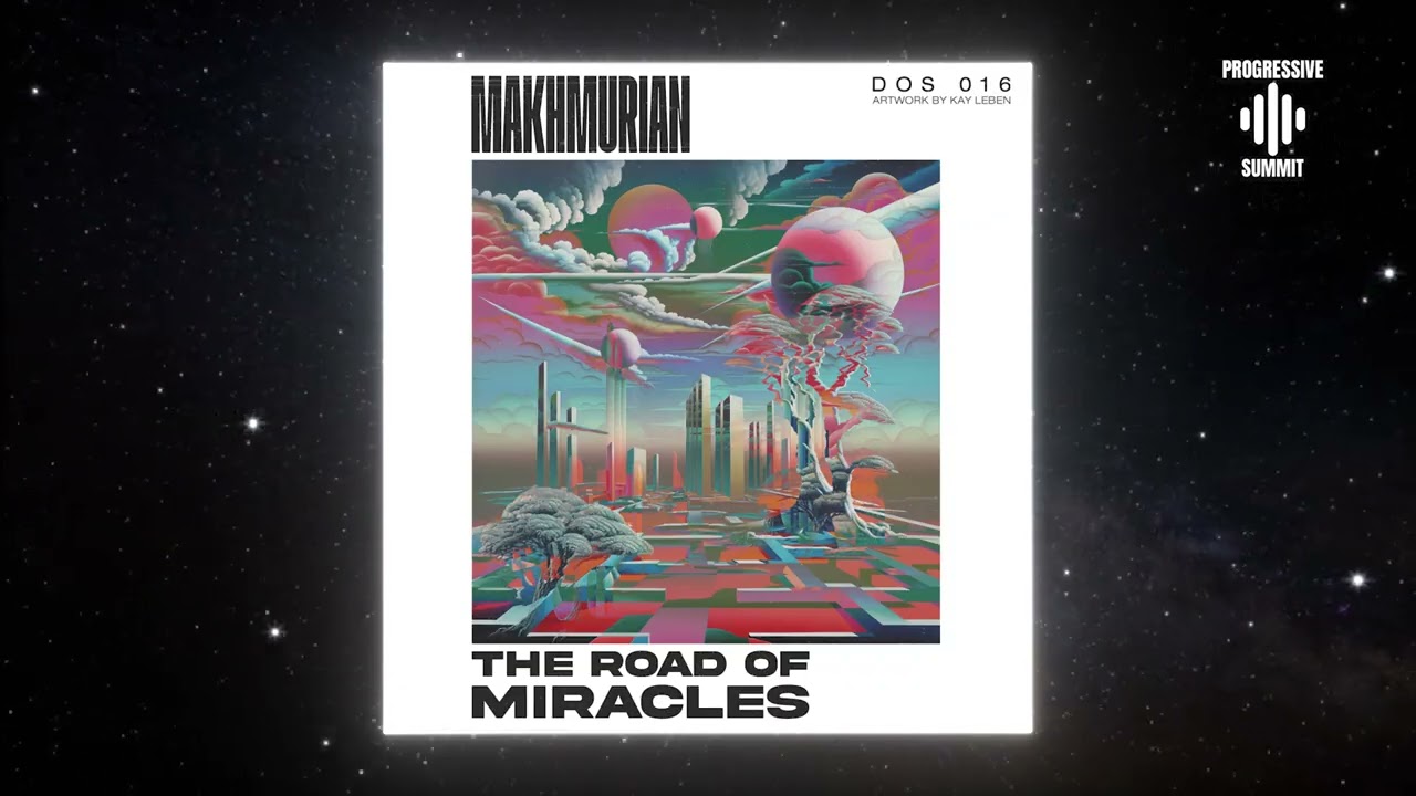 MakhmuriaN - The Road of Miracles (Original Mix) [Dialogue Of Sounds]