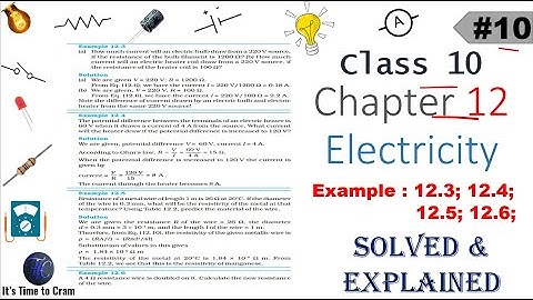 #Electricity | #Example 12.3, 12.4, 12.5, 12.6 | Chapter-12 | Class-10 | #Science | #NCERT | #CBSE