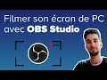 Filmer son cran gratuitement avec obs studio  tuto