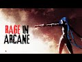 Rage in Arcane