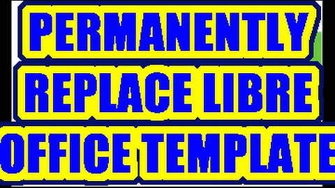 Tutorial: How To Permanently Set the Default Template in Libre Office