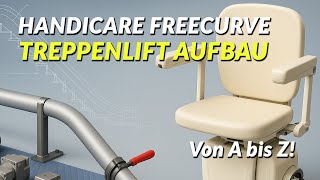 Wie hoch ist der Aufwand einen Treppenlift zu installieren? (Handicare Freecurve) #treppenlift
