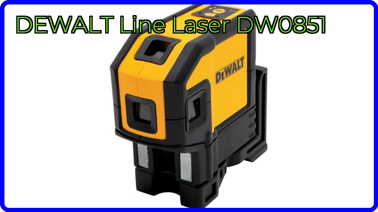 REVIEW (2026): DEWALT Line Laser DW0851. ESSENTIAL details.