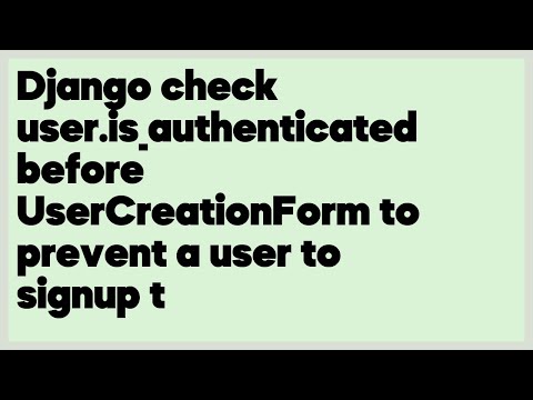 Django check user.is_authenticated