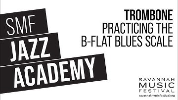 Trombone: Practicing the B-flat Blues Scale for "When the Saints Go Marching In"