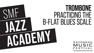 Trombone: Practicing the B-flat Blues Scale for "When the Saints Go Marching In"