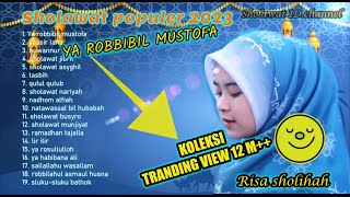 Sholawat populer 2023 risa sholihah.! penenang fikiran menyejukkan hati, ya robbibil mustofa.!