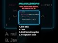 Java Prints NULL Instead of Crashing 🤯