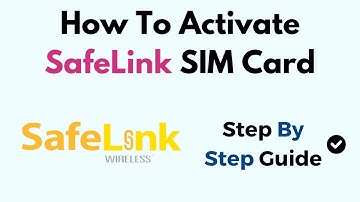 How To Activate SafeLink SIM Card