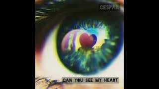 Cespar - Can You See My Heart  House/Deep House/Melodic House