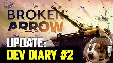 Broken Arrow Dev Diary #2