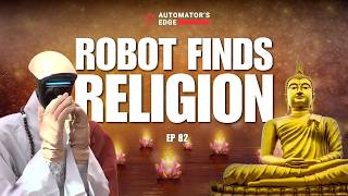 Automator's Edge | Robot Finds Religion