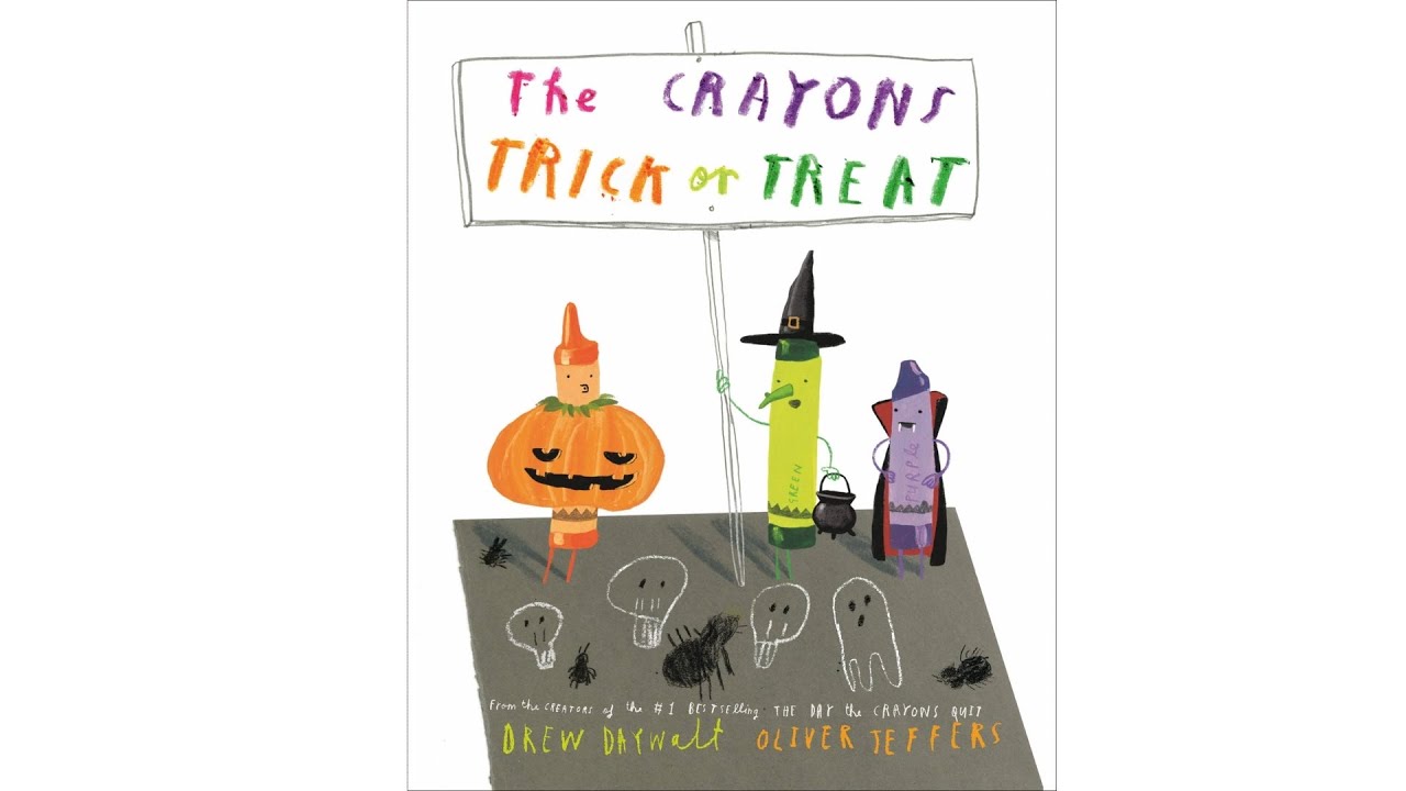 The Crayons Trick or Treat Drew Daywalt Oliver Jeffers Readaloud
