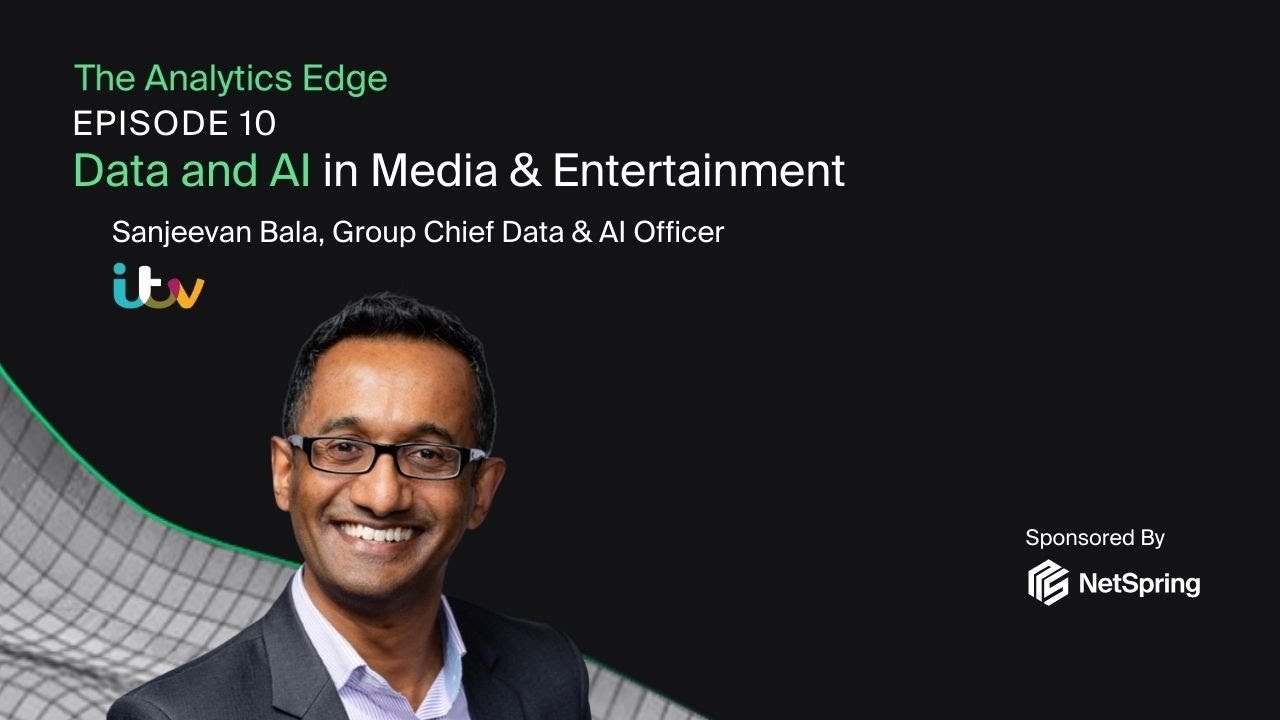Data and AI in Media & Entertainment with Sanjeevan Bala, Group Chief ...