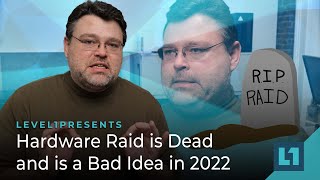 Hardware Raid is Dead and is a Bad Idea in 2022 screenshot 2