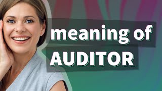 Full Auditor | meaning of Auditor Guide