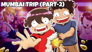 Worst Indian Party - Mumbai Trip Part-2