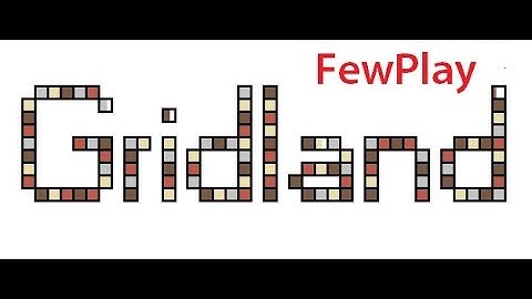 Gridland FewPlay