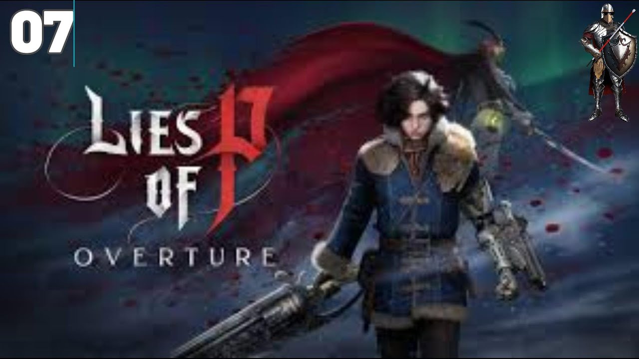 LIES OF P OVERTURE PART 7 // Eventide Hotel Krat - XBOX Series X