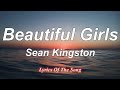 Sean Kingston  - Beautiful Girls (Lyrics)