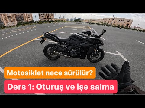 Dərs 1: Oturuş və İşə salma | Motosiklet necə sürülür? | Motosiklet Dərsləri | MotoTəlim