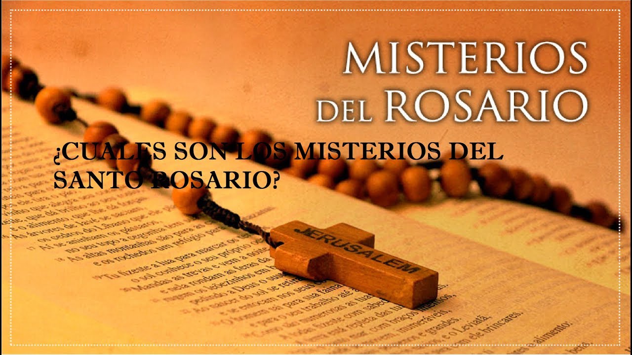 ¿CUALES SON LOS MISTERIOS DEL SANTO ROSARIO? YouTube ¿CUALES SON LOS MISTERIOS DEL SANTO ROSARIO? YouTube