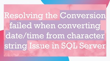 Resolving the Conversion failed when converting date/time from character string Issue in SQL Server
