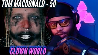 Tom MacDonald Journey #50 | Clown World | The world we live in is full of clowns | (Reaction)🔥🔥🔥