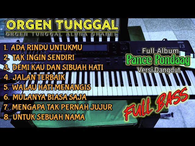 ORGEN TUNGGAL TERBARU 2022 POP DANGDUT FULL ALBUM PANCE PONDAAG FULL BASS (ALUNA CHANEL) class=