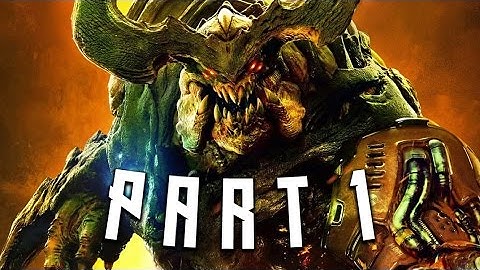 DOOM 4 Part 1 - DEMONS & BIG GUNS - Campaign Mission 1 (2016)