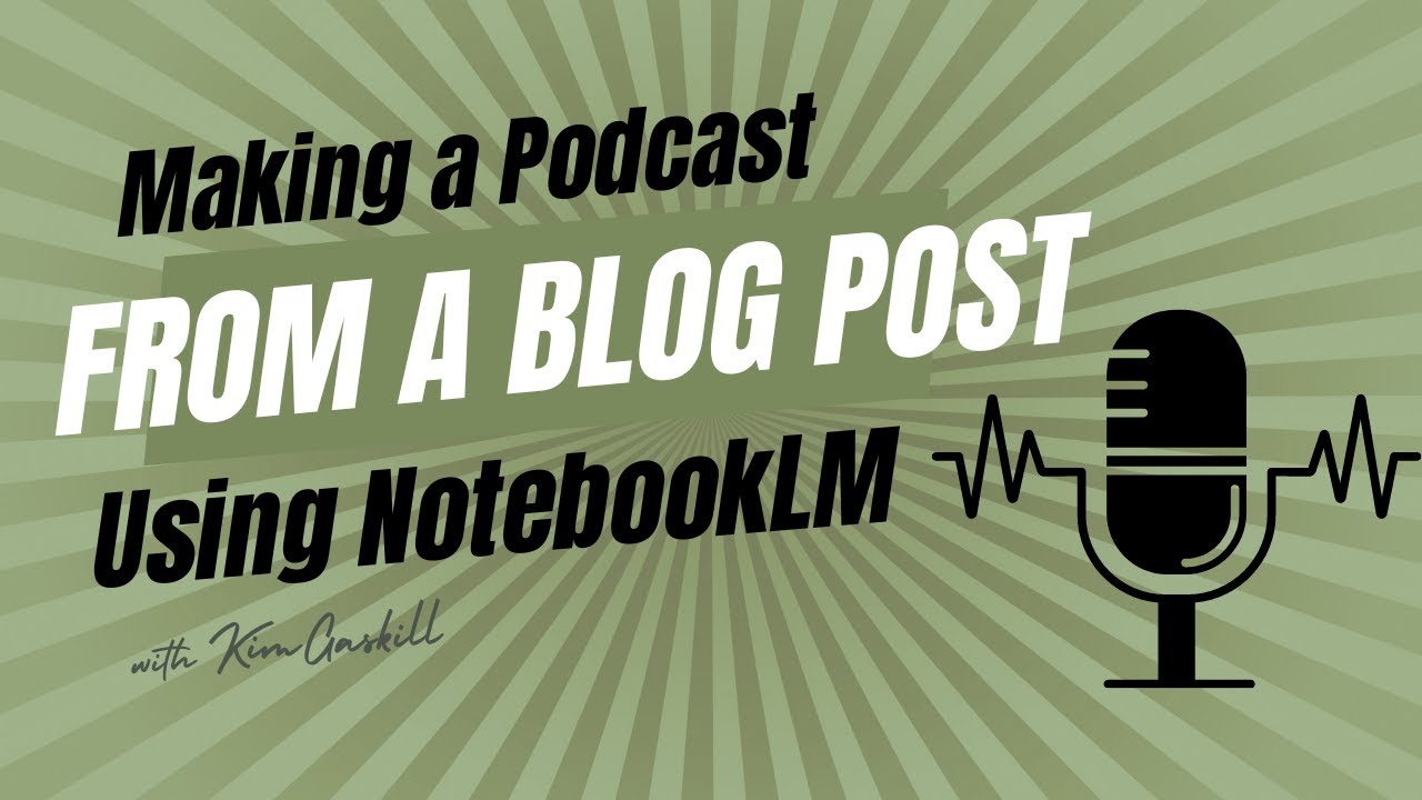 How I Used NotebookLM to Create a Podcast from My Blog Post - YouTube