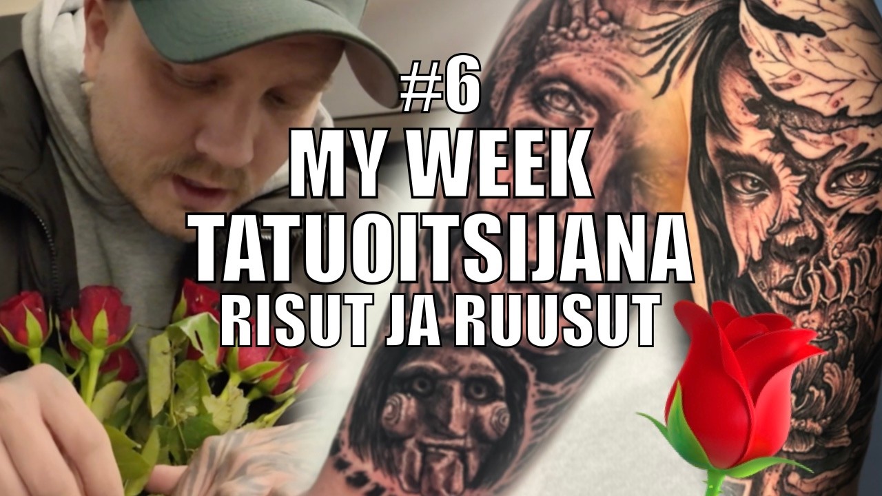 MY WEEK #6 TATUOITSIJANA // RISUJA JA RUUSUJA