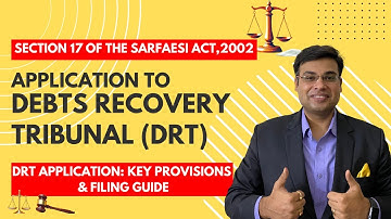 DRT Application Under Section 17 of the SARFAESI Act, 2002 | Legal Remedy Against Bank Action