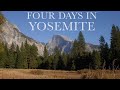 4 Days in Yosemite National Park - 4K Sony a7s iii