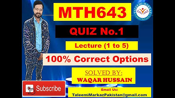 MTH643 Quiz No 1 Solution December 2020