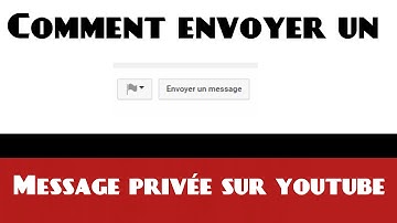 TUTO Comment envoyer un message privée sur youtube FR