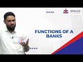 Functions of a banks  mr amjad hussain  iasips analog ias