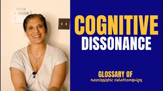 What is 'cognitive dissonance'? (Glossary of Narcissistic Relationships)