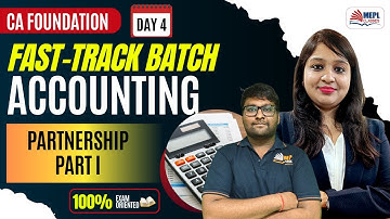 CA Foundation | Fast-Track Batch [Accounting -  Partnership Part  I  ] | MEPL Classes
