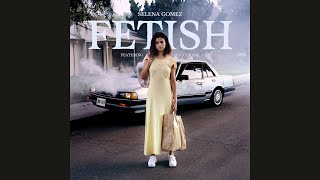 Selena Gomez - Fetish (Official Audio) ft. Gucci Mane