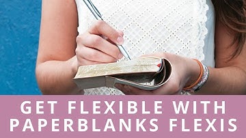 Get Flexible – Paperblanks Flexis